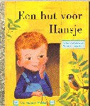 Thatcher Hurd, Edith - Gouden Boekje 083, Een Hut voor Hansje, In het Nederlands van Nicolaas Matsier, zeer goede staat