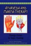 Frawley, David, Ranade, Subhash, Lele, Avinash - Ayurveda and Marma Therapy / Energy Points in Yogic Healing