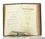 Janet, Paul. - Les problèmes du XIXe siècle. La politique, la littérature, la science, la philosophie, la religion. Deuxième édition.