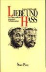 EIBL-EIBERSFELDT, IRENÄUS - Liebe und Haß. Zur Naturgeschichte elementarer Verhaltensweizen