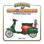 Barry John - Culture & Customisation: The Motor Scooter Story