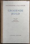 Bordewijk, W. & Borger, J.J. - Groeiende jeugd / Het kind in de Nederlandse romanliteratuur / druk 1
