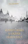 Bjorkman, Tom - Russia's Road to Deeper Democracy