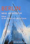 Imhof, Michael und León Krempel - Berlin. Neue Architektur. Führer zu den Bauten  von 1989 bis heute.