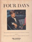 Catton, Bruce (Intr.) - Four Days. The Historical Record of the Death of President Kennedy