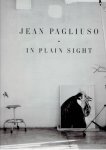 PAGLIUSO, Jean - Jean Pagliuso - In Plain Sight - The Photographs 1968-2017. - [New]