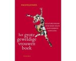 Machteld Maris - Het grote geweldige vrouwen boek