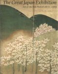 Watson, William (editor) - The Great Japan Exhibition. Art of the Edo Period 1600-1868