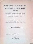 Leeson, H.S. - Anopheline Mosquitos in Southern Rhodesia 1926-1928: a Report of Investigations made During Researches on Blackwater Fever Conducted by Dr. G.R. Ross