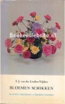Linden-Nijdam, E.J. van der - Bloemen schikken