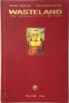 Antony Johnston 134235, Christopher Mitter 276893 - Wasteland Vol. 2: The Apocalyptic Edition