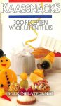 Matze, Helene - Kaassnacks 300 recepten voor uit en thuis