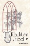 Jongste, C. de - Klacht en Jubel deel 1
