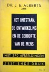 Alberts, Dr J.E. - Het ontstaan, de ontwikkeling en de geboorte van de mens