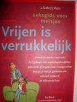 Gale, J. & Voss, J. - Vrijen is verrukkelijk. Seksgids voor meisjes