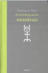 Frances A. Yates - De verlichting van het rozenkruis