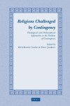 Dirk-Martin Grube & Peter Jonkers - Religions Challenged by Contingency: Theological and Philosophical Approaches to the Problem of Contingency