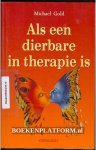 Gold, Michael - Als een dierbare in therapie is