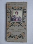N.n.. - Un petit livre d'amour. Les petits livres d'or. N.n.. - Un petit livre d'amour. Les petits livres d'or.