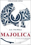 A.G. Pauwels ; M. Houtekier - MAJOLICA.