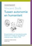 Vincent Stolk 87283 - Tussen autonomie en humaniteit de geschiedenis van levensbeschouwelijk humanisme in relatie tot opvoeding en onderwijs tussen 1850 en 1970
