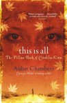 Aidan Chambers - This Is All