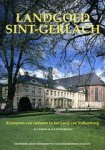 SCHULTE, A.G. EN A.A.M.WARFFEMIUS. - Landgoed Sint-Gerlach. Kruispunt van culturen in het Land van Valkenburg. De Nederlandse Monumenten van geschiedenis en kunst. isbn 9789040092497