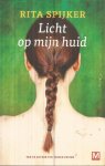 Spijker, Rita - Licht op mijn huid