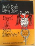 Searle, Ronald - Huber, Heinz (Fitz Gibbon, Constantine) - Haven't We Met Before Somewhere ? Germany from the Inside and Out