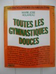 Houareau, Marie-José - Toutes les gymnastiques douces.
