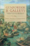 GUILMARTIN, John Francis - Gunpowder & Galleys - Changing Technology & Mediterranean Warfare at Sea in the 16th Century.