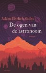 Adam Ehrlich Sachs - De ogen van de astronoom