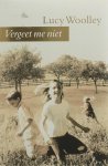 Lucy Woolley - Vergeet me niet