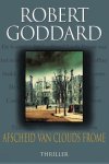 Robert Goddard, N.v.t. - Afscheid Van Clouds Frome