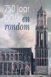 Vos, Nienke Marieke - 750 jaar Dom en rondom: vier publiekslezingen door Utrechtse kerkhistorici