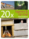 Diana Kasteleijn, Marjan Leunissen - 20x logeren en op stap met kinderen in Nederland