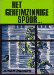 Hidding, Johan (ill.: Jaap Kramer) - Het geheimzinnige spoor
