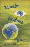 - - Het wonder der televisie komt... nu ook bij U!