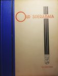Faber, G. H. von . [ ISBN   ] 2719 - Oud Soerabaia.  ( De geschiedenis van Indië's eerste koopstad van de oudste tijden tot de instelling van den gemeenteraad 1906 . ,)