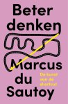 Marcus Du Sautoy - Beter denken De kunst van de shortcut