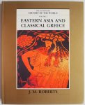Roberts J M - The Illustrated History of the World Volume 2 Eastern Asia and Classical Greece
