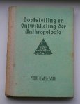 KLEIWEG DE ZWAAN, J.P., - Doelstelling en ontwikkeling der Anthropologie.