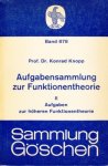 Knopp, Konrad - Aufgabensammlung zur Funktionentheorie II. Aufgaben zur hoheren Funktionentheorie
