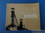 Duvosquel, Jean-Marie en Bruwier, Marinette [compil.] - En toen kwam de machine : ontmoeting met de industriële archeologie