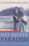 Jansen (1964), Suzanna - Het pauperparadijs - Een familiegeschiedenis en de kleindochters van de schilder - Vijf generaties: van bedelaarskolonie Veenhuizen tot wonen-onder-toezicht in de twintigste eeuw. Uitgebreid met De kleindochters van de schilder.
