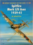 Alfred Price - Spitfire Mark I/II Aces 1939-41