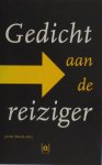 Monna, Janita (red.). - Gedicht aan de reiziger. Monna, Janita (red.). - Gedicht aan de reiziger.