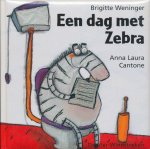 Weninger, Brigitte / Cantone, Anna Laura - Een dag met Zebra