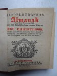 No author. - Middelburgsche almanak, naar den nieuwen stijl, voor het schrikkel-jaar onzes Heeren Jesu Christi 1888. Voorzien met alle de Zeeuwsche jaar- paarden- beesten en leermarkten, alsmede het op- en ondergaan van de zon en maan. No author. - Middelburgsche almanak, naar den nieuwen stijl, voor het schrikkel-jaar onzes Heeren Jesu Christi 1888. Voorzien met alle de Zeeuwsche jaar- paarden- beesten en leermarkten, alsmede het op- en ondergaan van de zon en maan.