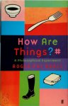 Roger-Pol Droit 62207 - How are Things? A Philosophical Experience